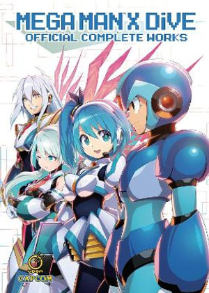 Mega Man X DiVE : Official Complete Works (Hardcover) - Capcom
