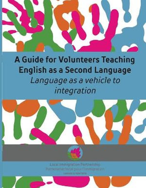 A Guide for Volunteers Teaching English as a Second Language - Lana Johnston