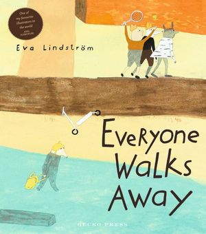 Everyone Walks Away - Eva Lindström