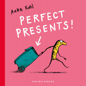 Perfect Presents! - Anke Kuhl