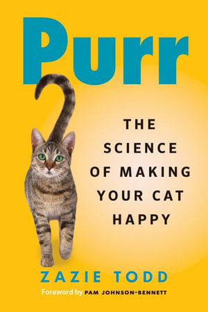 Purr : The Science of Making Your Cat Happy - Zazie Todd