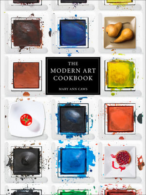 Modern Art Cookbook - Mary Ann Caws