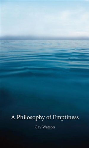 A Philosophy of Emptiness - Gay Watson