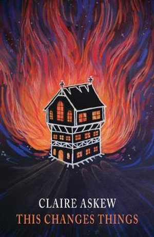 This changes things - Claire Askew