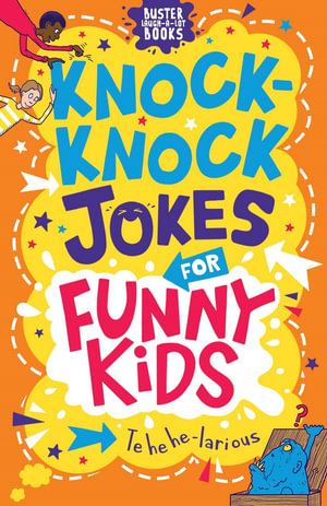 Knock-Knock Jokes for Funny Kids : Buster Laugh-a-lot Books - Andrew Pinder