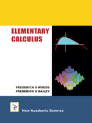 Elementary Calculus - S. Frederick Woods