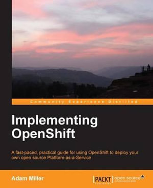 Implementing Openshift - Adam Miller