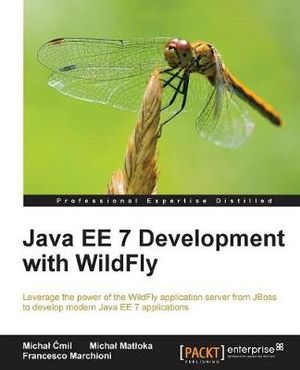Java EE 7 Development with WildFly - MichaÅ? Ä?mil