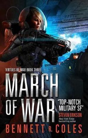 Virtues of War : March of War - Bennett R. Coles