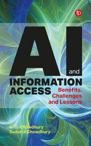 AI and Information Access : Benefits, Challenges and Lessons - G. G. Chowdhury