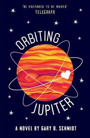 Orbiting Jupiter - Gary D. Schmidt
