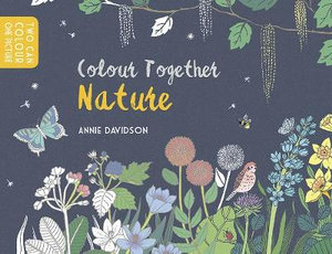 Colour Together : Nature - Andersen Press