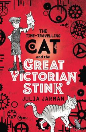 The Time-Travelling Cat and the Great Victorian Stink : Time-Travelling Cat - Julia Jarman