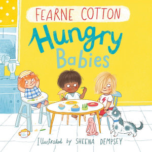 Hungry Babies - Fearne Cotton