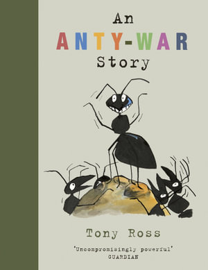 An Anty-War Story - Tony Ross