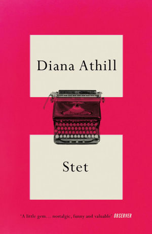 Stet : An Editor's Life - Diana Athill