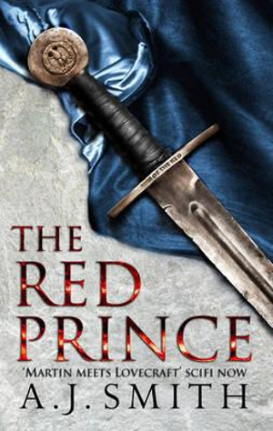 The Red Prince : Chronicles of the Long War - A.J. Smith
