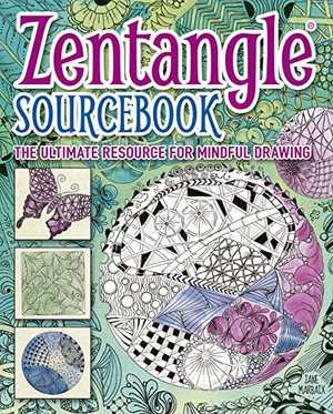 Zentangle Sourcebook : The Ultimate Resource for Mindful Drawing - Jane Mabaix