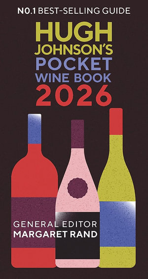 Hugh Johnson's Pocket Wine Book 2026 : The essential gift for wine lovers this year - Hugh Johnson