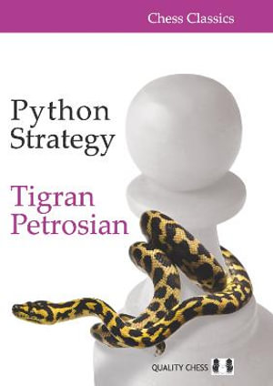 Python Strategy : Chess Classics - Tigran Petrosian