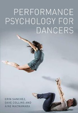 Performance Psychology for Dancers - Aine MacNamara