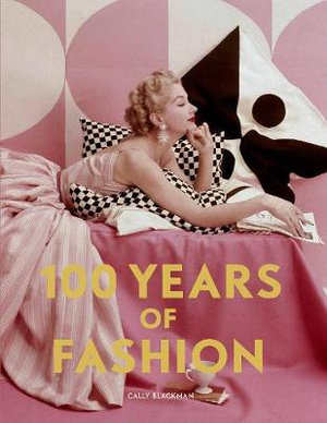 100 Years of Fashion : Pocket Editions - Cally Blackman