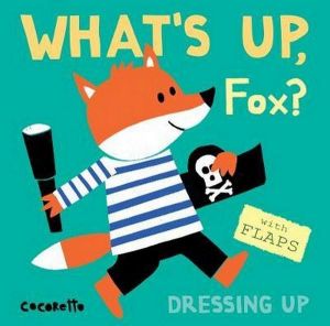 Dressing Up : What's Up, Fox? : What's Up? - Cocoretto
