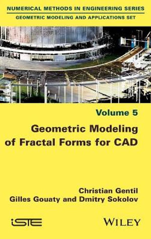 Geometric Modeling of Fractal Forms for CAD - Christian Gentil