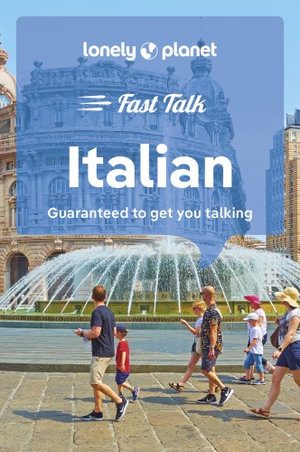  Fast Talk Italian : Lonely Planet Phrasebook : 5th Edition - Lonely Planet