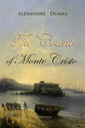 The Count of Monte Cristo - Alexandre Dumas