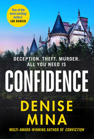 Confidence : The NEW page-turning thriller from the New York Times bestselling author of Conviction - Denise Mina