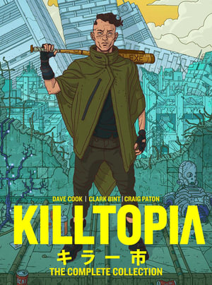 Killtopia : The Complete Collection - Dave Cook