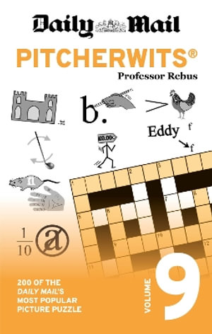 Daily Mail Pitcherwits Volume 9 : 200 of the Daily Mail's most popular picture puzzle - Daily Mail
