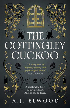 The Cottingley Cuckoo : A Novel - A.J. Elwood