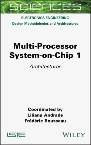 Multi-Processor System-on-Chip 1 : Architectures - Liliana Andrade