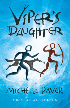 Viper's Daughter : Wolf Brother - Michelle Paver