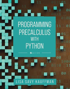 Programming Precalculus with Python - Lisa Savy Kauffman