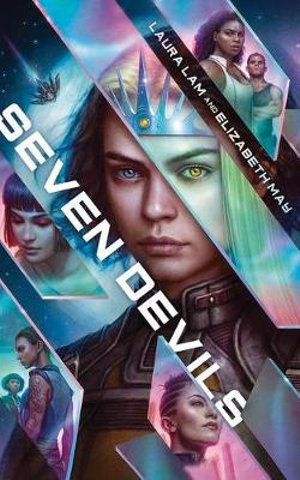 Seven Devils : Seven Devils - Laura Lam