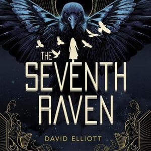 The Seventh Raven : Library Edition - David Elliott