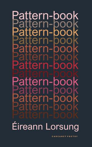 Pattern-book - Éireann Lorsung