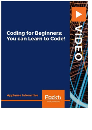 Coding for Beginners : You can Learn to Code! - Greg Hamilton