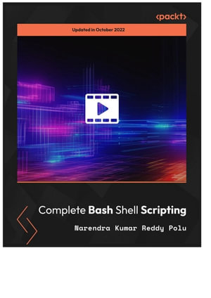 Complete Bash Shell Scripting - Narendra Kumar Reddy Polu