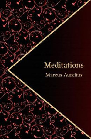 Meditations : Hero Classics - Marcus Aurelius