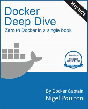 Docker Deep Dive : Zero to Docker in a single book - Nigel Poulton