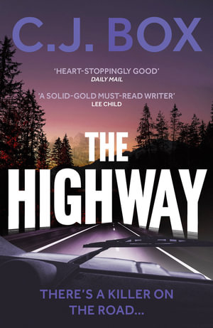 The Highway : Cassie Dewell - C.J. Box