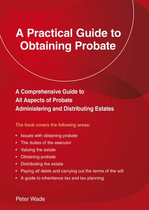 An Emerald Guide to a Practical Guide to Obtaining Probate - Peter Wade