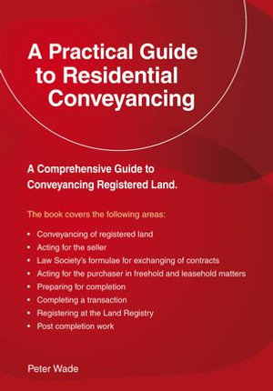 A Emerald Guide to a Practical Guide to Residential Conveyance - Peter Wade