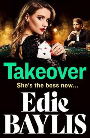 Takeover : A gritty gangland thriller from Edie Baylis - Edie Baylis