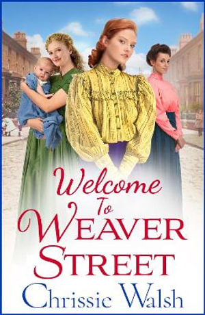 Welcome to Weaver Street - Chrissie Walsh