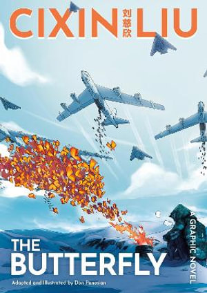 Cixin Liu's The Butterfly : A Graphic Novel - Dan Panosian